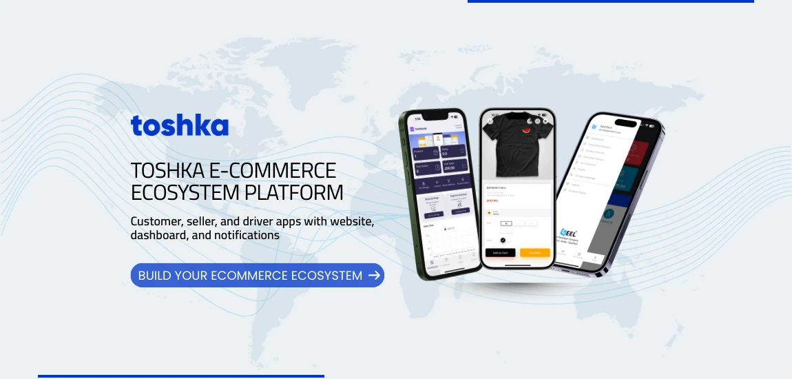 Toshka: A Complete E-Commerce Ecosystem